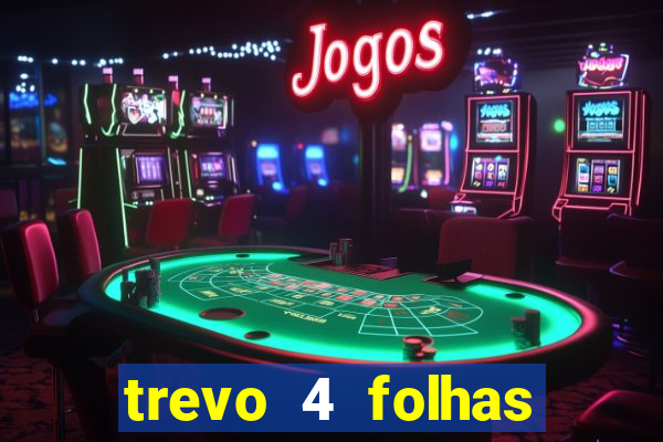 trevo 4 folhas significado espiritual